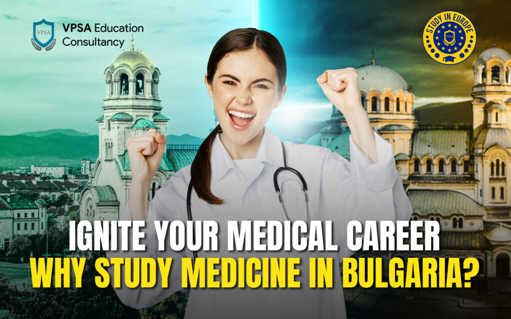 Ignite your Medical Career: Why Study Medicine in Bulgaria?